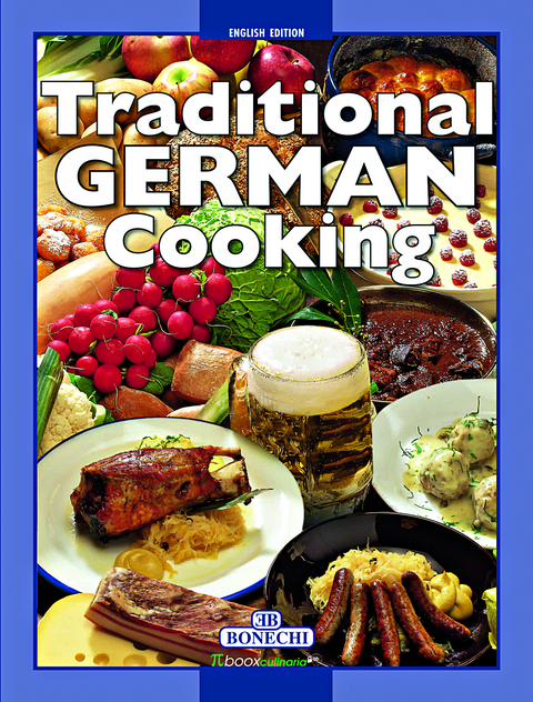 Traditional German Cooking - Thomas H&uuml;bner, Cinzia Goi