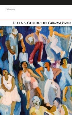 Collected Poems - Lorna Goodison