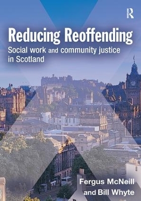 Reducing Reoffending - Fergus McNeill, Bill Whyte