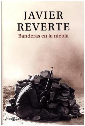 Banderas en la niebla - Javier Reverte
