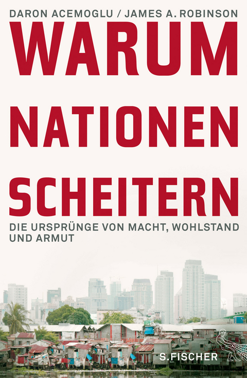 Warum Nationen scheitern - Daron Acemoglu, James A. Robinson
