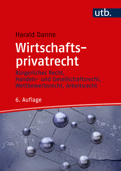 Wirtschaftsprivatrecht - Harald Danne