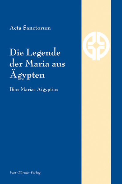 Die Legende der Maria aus &Auml;gypten -  Acta Sanctorum