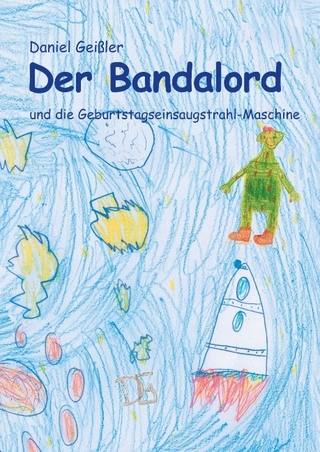 Der Bandalord und die Geburtstagseinsaugstrahl-Maschine