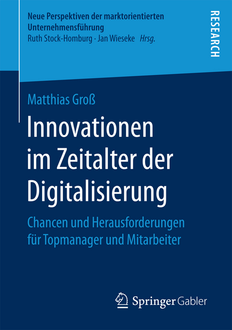 Innovationen im Zeitalter der Digitalisierung - Matthias Gro&szlig;