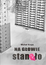 Na głowie stanęło - Michał Krupa