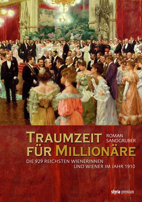 Traumzeit f&uuml;r Million&auml;re - Roman Sandgruber