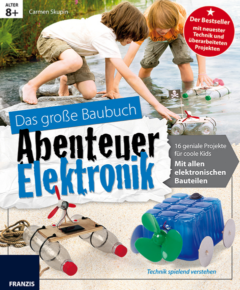 Abenteuer Elektronik - Carmen Skupin