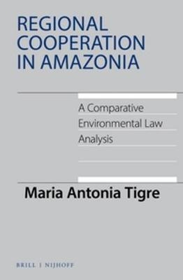 Regional Cooperation in Amazonia - Maria Antonia Tigre