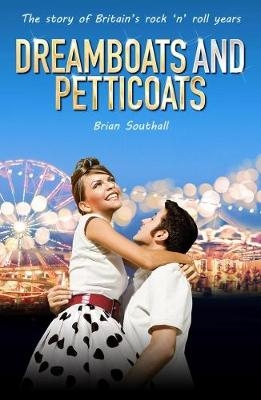 Dreamboats And Petticoats - Brian Southall