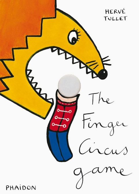 The Finger Circus Game - Herv&eacute; Tullet
