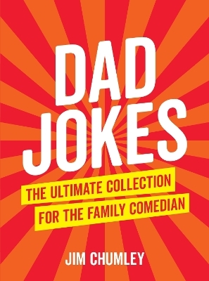 Dad Jokes - Jim Chumley