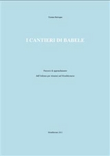 I cantieri di babele - Tiziana Bertogna