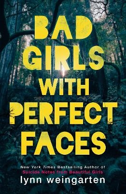 Bad Girls with Perfect Faces - Lynn Weingarten