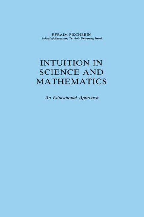 Intuition in Science and Mathematics - Efraim Fischbein