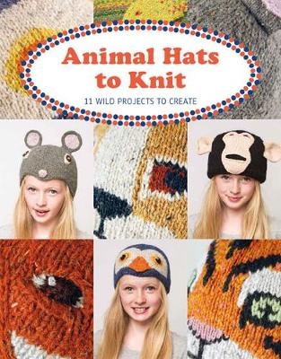 Animal Hats to Knit - Luise Roberts