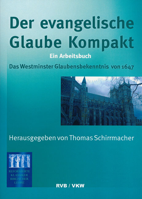 Der Evangelische Glaube kompakt - 