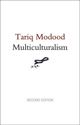Multiculturalism - Tariq Modood