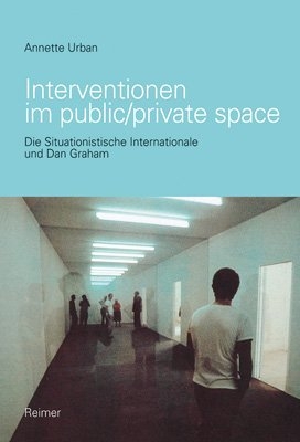 Interventionen im public/private space - Annette Urban