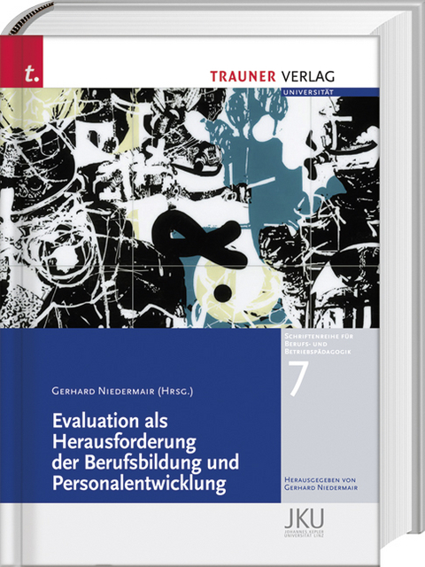 Evaluation als Herausforderung der Berufsbildung und Personalentwicklung - 