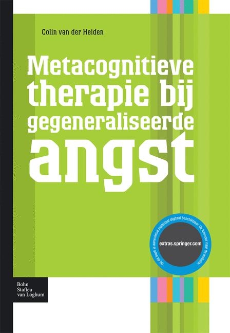 Metacognitieve Therapie Bij Gegeneraliseerde Angst - Colin Van Der Heiden