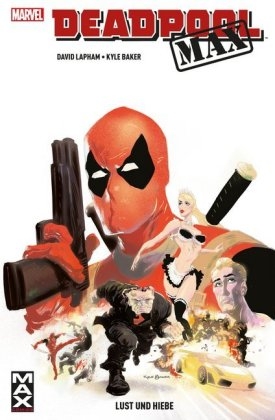Deadpool MAX - David Lapham, Kyle Baker