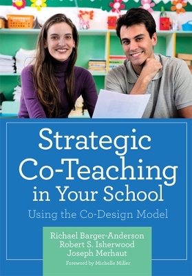 Strategic Co-Teaching in Your School - Richael Barger-Anderson, Robert Isherwood, Joseph Merhaut