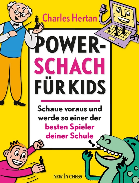 Power-Schach f&uuml;r Kids - Charles Hertan