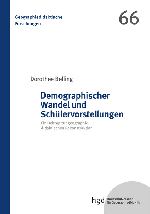 Demographischer Wandel und Sch&uuml;lervorstellungen - Dorothee Belling