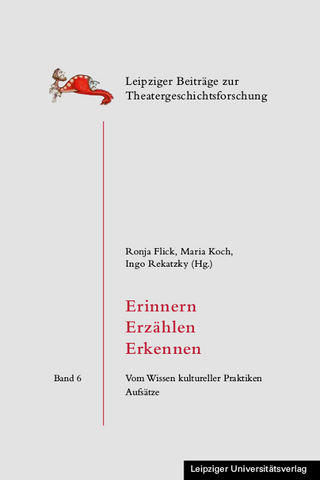 Erinnern – Erzählen – Erkennen