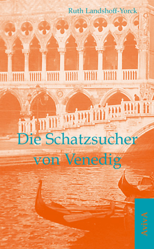 Die Schatzsucher von Venedig - Ruth Landshoff-Yorck