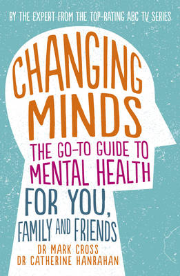 Changing Minds - Dr Mark Cross, Dr Catherine Hanrahan