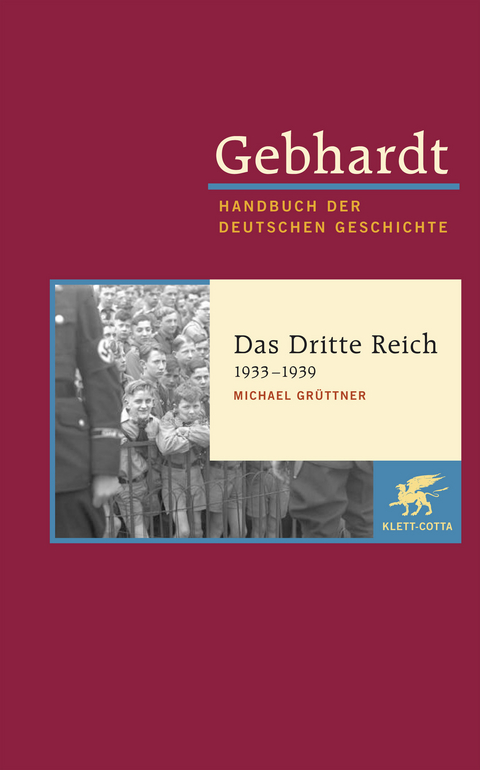 Das Dritte Reich 1933-1939 - Michael Gr&uuml;ttner