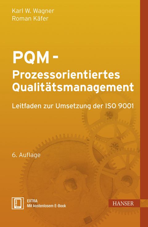 PQM - Prozessorientiertes Qualit&auml;tsmanagement - Karl Werner Wagner, Roman K&auml;fer