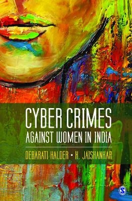 Cyber Crimes against Women in India - Debarati Halder, K Jaishankar
