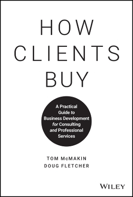 How Clients Buy - Tom McMakin, Doug Fletcher