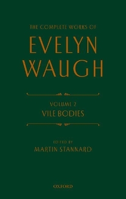 The Complete Works of Evelyn Waugh: Vile Bodies