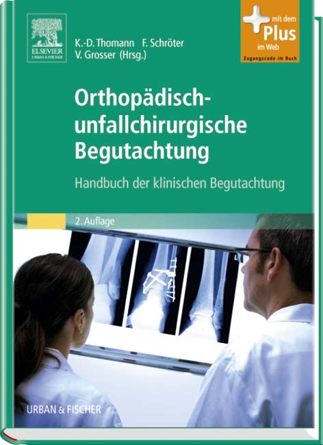Orthop&auml;disch-unfallchirurgische Begutachtung - 