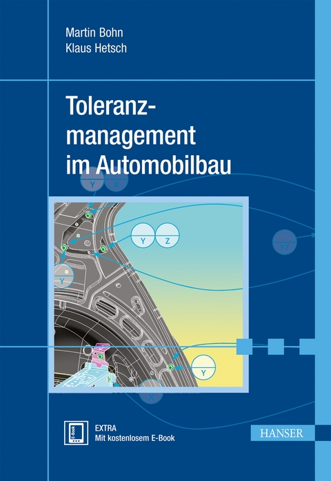 Toleranzmanagement im Automobilbau - Martin Bohn, Klaus Hetsch