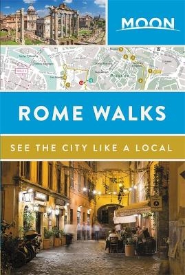Moon Rome Walks -  Moon Travel Guides