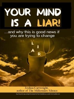 Your Mind is a Liar
