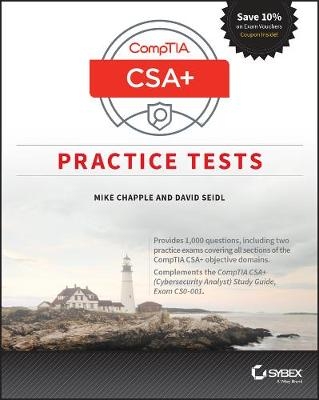 CompTIA CySA+ Practice Tests - Mike Chapple, David Seidl