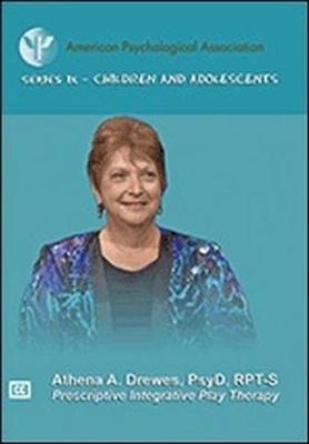 Prescriptive Integrative Play Therapy - Athena A. Drewes