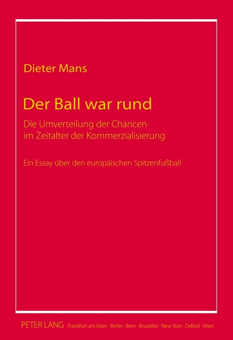 Der Ball war rund - Dieter Mans
