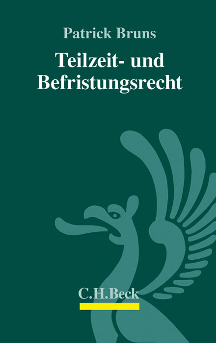 Teilzeit- und Befristungsrecht - Patrick Bruns