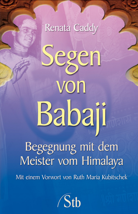 Segen von Babaji - Renata Caddy
