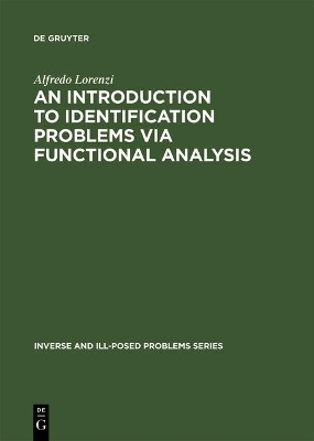 An Introduction to Identification Problems via Functional Analysis - Alfredo Lorenzi