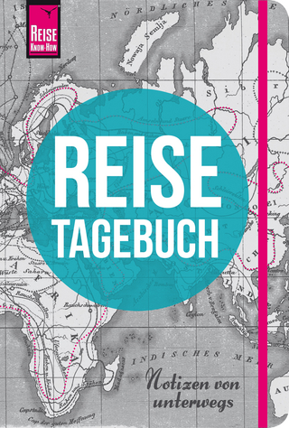 Reise Know-How Reisetagebuch - Notizen von unterwegs