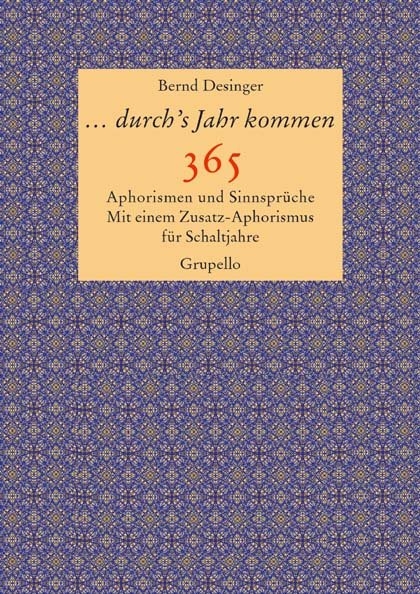 ... durch's Jahr kommen - Bernd Desinger