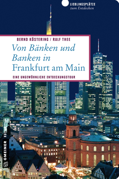 Von B&auml;nken und Banken in Frankfurt am Main - Bernd K&ouml;stering, Ralf Thee